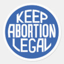 Search for pro stickers Keep abortion legal