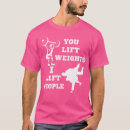 Search for funny weight lifting tshirts Sports