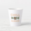 Search for chill mugs Humor
