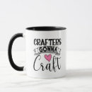 Search for crafters mugs Crafty