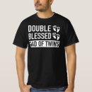 Search for father of twins tshirts Awesome