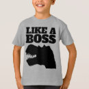 Search for boss kids tshirts Like a boss
