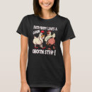 Search for chicken strips tshirts Humour