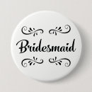 Search for bridesmaid badges Funny
