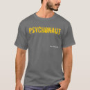 Search for psychonaut tshirts Funny