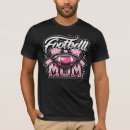 Search for proud football mom tshirts Mum