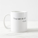 Search for you can do it mugs Saying