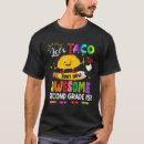Search for lets taco bout it tshirts School