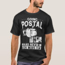 Search for going postal tshirts Never