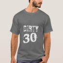 Search for dirty thirty tshirts Funny