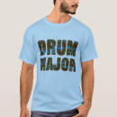 Search for drum major tshirts Marching band