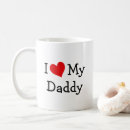 Search for i love my daddy mugs Father