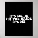 Search for funny bride posters Here comes the bride