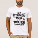 Search for sassy sayings mens tshirts Introvert humour