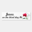 Search for jesus risen bumper stickers Christian
