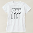 Search for yoga humor tshirts For her