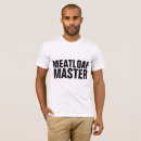 Search for meatloaf tshirts Dad
