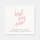Search for best day ever napkins Engagement