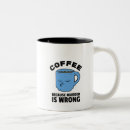 Search for coffeemug mugs Funnymug