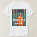 Search for trump for prison tshirts Orange