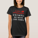 Search for wash your hands tshirts Flu