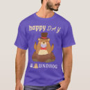 Search for happy groundhog day tshirts Bill murray