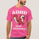 Search for funny adhd squirrel tshirts Braille