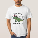 Search for see you later alligator tshirts Croc