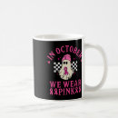 Search for breast cancer awareness month mugs October