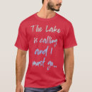 Search for the lake is calling tshirts Angler