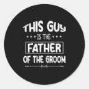 Search for father of the bride stickers Groom