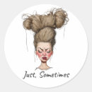 Search for sometimes stickers Humour