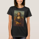 Search for renaissance art tshirts Mona lisa
