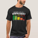 Search for geophysicist tshirts Funny