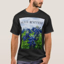 Search for texas bluebonnet tshirts Texan