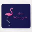 Search for flamingoe mousepads For her
