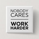 Search for nobody badges Work harder