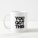 Search for motivational quotes mugs Black and white