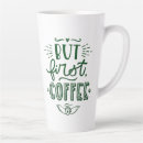 Search for coffee quotes But first coffee
