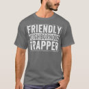 Search for trapper tshirts Graphic