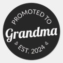 Search for promoted to grandma stickers Grandmother