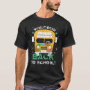 Search for welcome back to school tshirts Appreciation