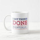 Search for done mugs Procrastinator
