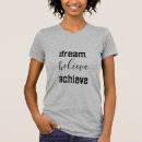 Search for dream believe achieve tshirts Typography