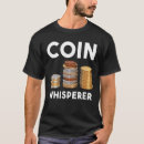 Search for coin tshirts Whisperer