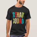 Search for rehabilitation tshirts Awareness