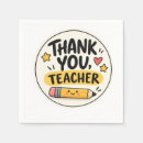 Search for teacher appreciation napkins End of year teacher