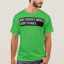 Search for make good choices tshirts Funny