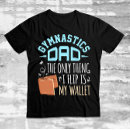 Search for gymnastics dad tshirts Daddy