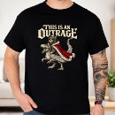 Search for outrage tshirts This is an outrage